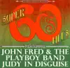 John Fred & His Playboy Band - Judy In Disguise (Original Stereo Single Version) - Single